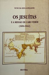 OS JESUÍTAS E A MISSÃO DE CABO VERDE. (1604-1642).